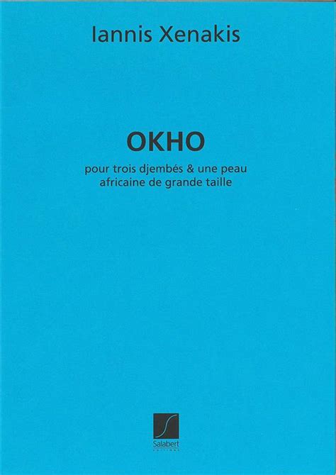Okho, Pour Trois Djembes Et Une Peau Africaine De